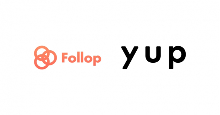 yup（ヤップ）とFollopが業務提携　『Follop（フォロップ）』にご登録のインフルエンサーは『先払い』のサービス利用料が初回無料